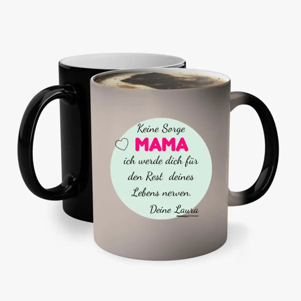 Personalisierte Tasse Muttertag - Keine Sorge