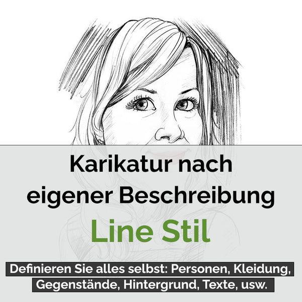 Karikatur vom Foto - Eigene Beschreibung Line (eb3) - Lustige individuelle Karikatur vom eigenen Foto