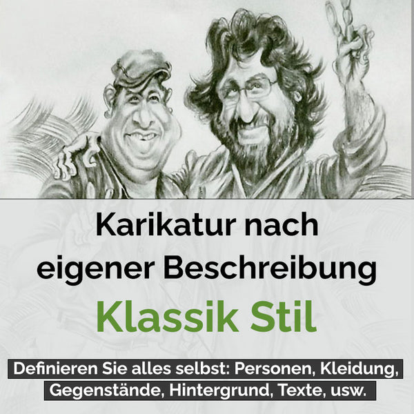 Karikatur vom Foto - Eigene Beschreibung Klassisch (eb5) - Lustige individuelle Karikatur vom eigenen Foto