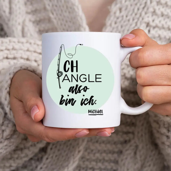 Personalisierte Tasse Angeln - also bin ich