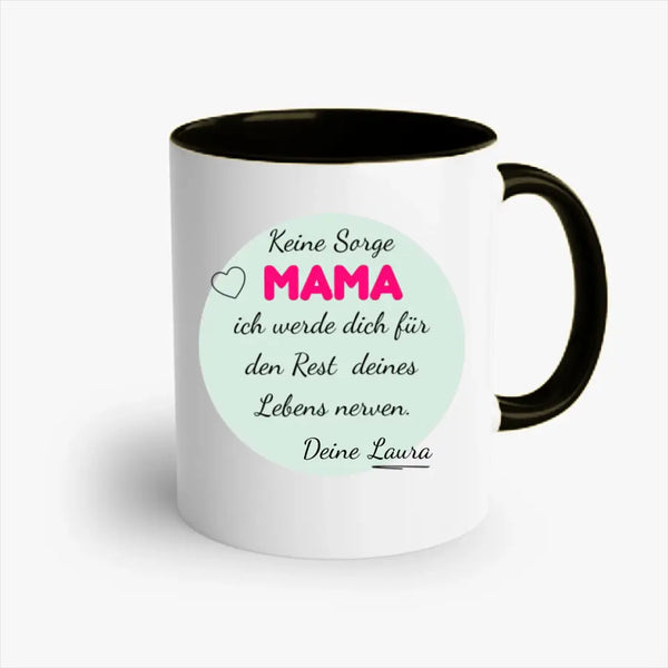 Personalisierte Tasse Muttertag - Keine Sorge