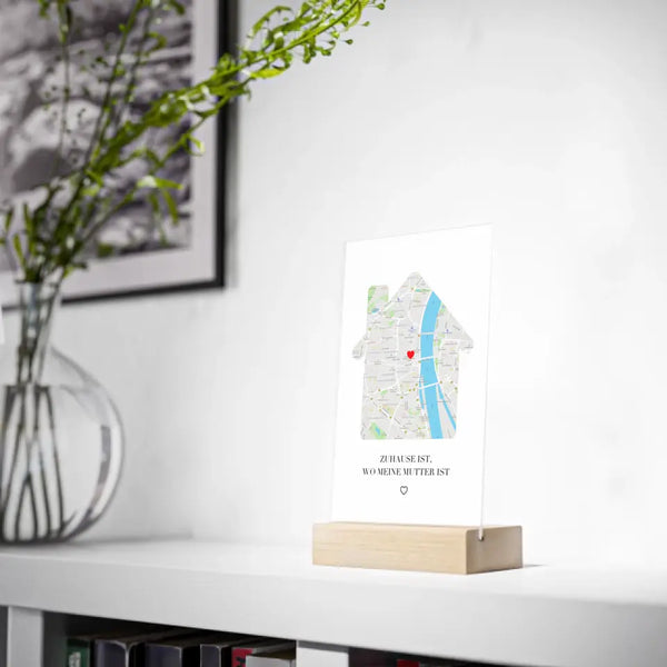 Acrylglasbild mit Holzständer Muttertag - Zuhause ist - Karte