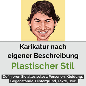 Karikatur vom Foto - Eigene Beschreibung Plastisch (eb7) - Lustige individuelle Karikatur vom eigenen Foto