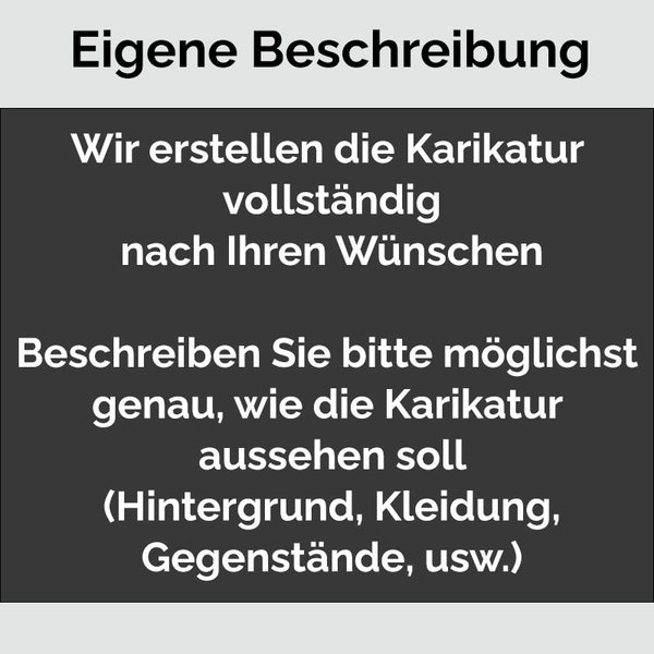 Karikatur vom Foto - Eigene Beschreibung Klassisch (eb5) - Lustige individuelle Karikatur vom eigenen Foto