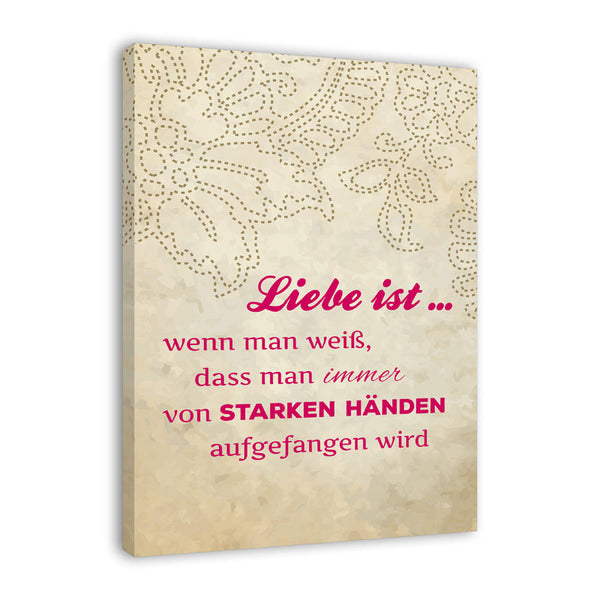 Spruch auf Leinwand - Liebe ist - Witziger Spruch auf Leinwand