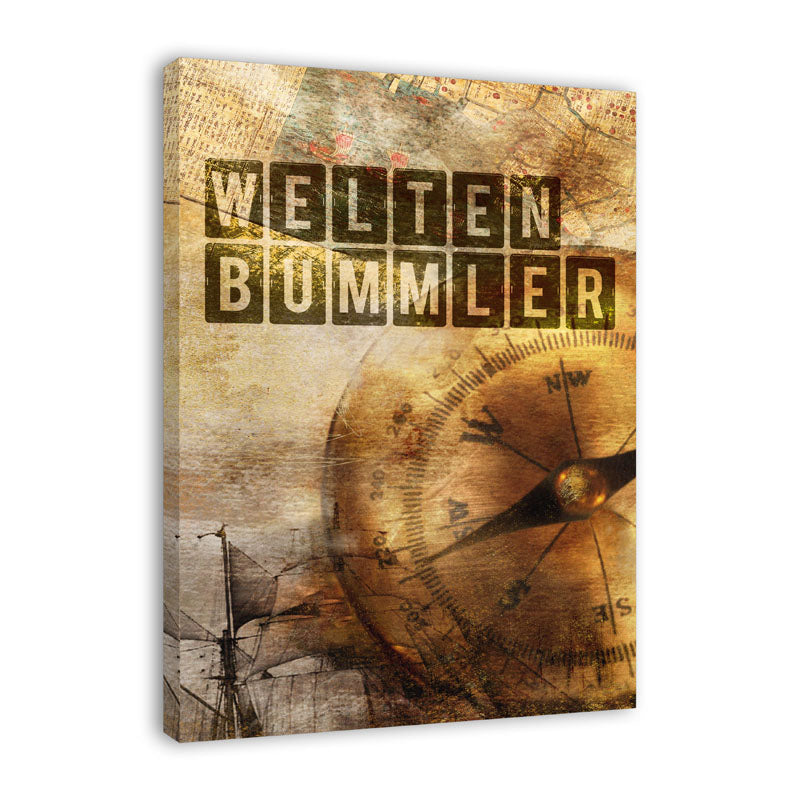 Spruch auf Leinwand Weltenbummler Kompass ♥ Spruch auf Leinwand
