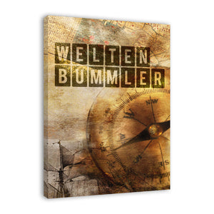 Spruch auf Leinwand - Weltenbummler Kompass - Witziger Spruch auf Leinwand