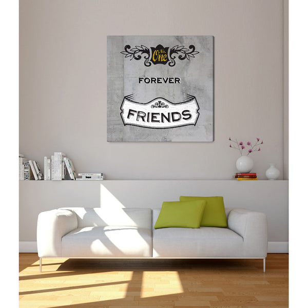 Spruch auf Leinwand - Forever  Friends - Witziger Spruch auf Leinwand