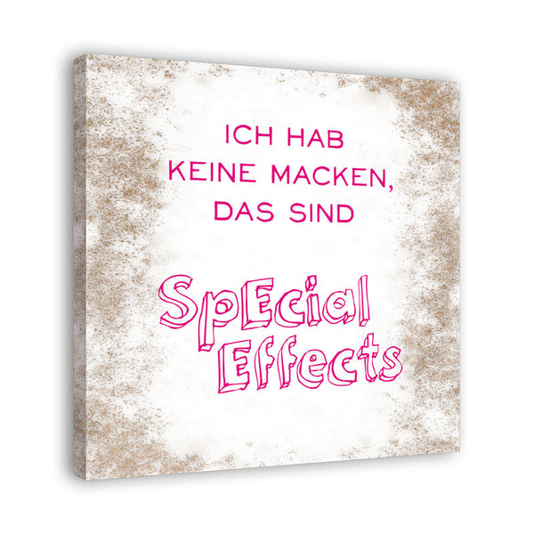 Spruch auf Leinwand - Ich hab keine Macken - Witziger Spruch auf Leinwand