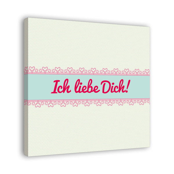 Spruch auf Leinwand - Ich liebe Dich Typo - Witziger Spruch auf Leinwand