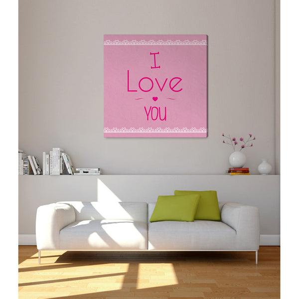 Spruch auf Leinwand - I love you - Witziger Spruch auf Leinwand