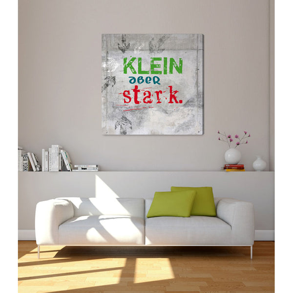 Spruch auf Leinwand - Klein aber stark - Witziger Spruch auf Leinwand